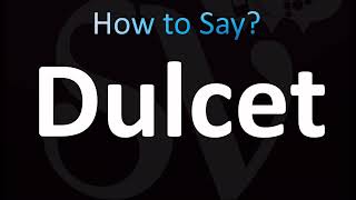 How to Pronounce Dulcet CORRECTLY [upl. by Dickman]