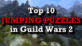 Top 10 JUMPING PUZZLES in Guild Wars 2 [upl. by Lenahc]