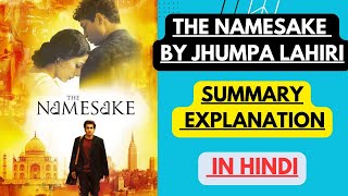 The Namesake by Jhumpa Lahiri  Summary Explanation in Hindi [upl. by Adelpho183]