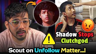 Scout on Jonathan Unfollow GODL 🚨 Clutchgod Angry on TOs 😱 8Bit Aditya ✅ [upl. by Eilahtan684]