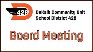 DeKalb CUSD 428 Board Meeting 8202024 [upl. by Tamanaha694]