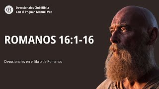 Romanos 16116  Juan Manuel Vaz  Club Biblia [upl. by Johansen260]