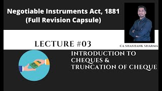 Class 3  Full Revision Capsule  Negotiable Instruments  Introduction to Cheques amp Truncation [upl. by Meijer922]