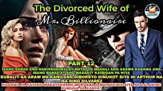 PART 12 THE DIVORCED WIFE OF MR BILLIONAIRE  Ashlon Tv [upl. by Areivax]