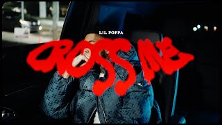 Lil Poppa  Cross Me official Music Video [upl. by Attenwahs]