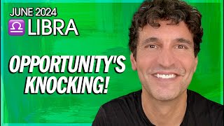 Libra June 2024 Opportunitys Knocking Release Disbelief [upl. by Aramat]