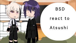 BSD react to Atsushi spoilers 118 [upl. by Anaet]