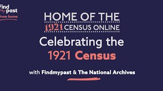 Celebrating the 1921 Census  Findmypast [upl. by Wurst194]