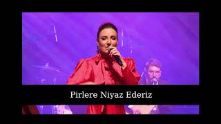 Sevcan Orhan  Pirlere Niyaz Ederiz [upl. by Ahsiken]