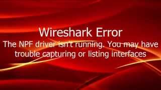 The NPF driver isnt running You may have trouble capturing or listing interfaces Wireshark [upl. by Gee747]