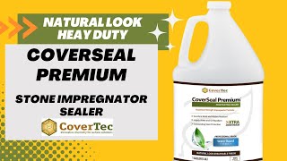 CoverSeal Premium Stone Impregnator Sealer With Maximum Stain Resistance  Video  CoverTec Products [upl. by Kcinomod63]