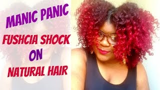 Manic Panic Fuchsia Shock On Natural Hair Demo amp Review [upl. by Je]