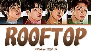 NFlying quotRooftopquot  Color Coded Lyrics EngRomHan [upl. by Anavoig325]