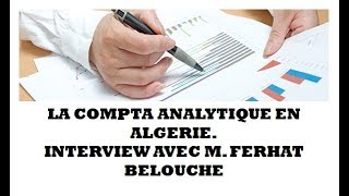 Vidéo 129  La compta analytique en Algérie  Enjeux et perspectives [upl. by Harden]