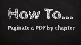 How to paginate a PDF by chapter 11 21 etc [upl. by Nnayrrehs830]