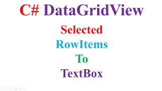 C DataGridView  Set Selected Row Items To TextBoxes [upl. by Halludba]