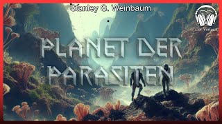 Planet der Parasiten Stanley G Weinbaum  Komplettes SciFi Hörbuch [upl. by Selwyn]