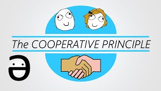 Explained Grices Cooperative Principle [upl. by Nehtanoj]