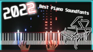 2022 Best Piano SF2 Soundfonts [upl. by Annahsor]