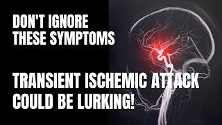 The Risk of Transient Ischemic Attack TIA  Causes Symptoms Diagnosis and Treatment [upl. by Desirea759]