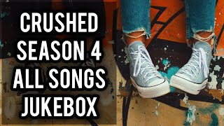 Crushed S4 All Songs  Jukebox  Amazon Mini TV [upl. by Sammy713]