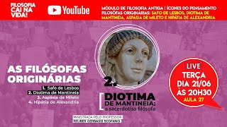 🔴 AO VIVO Aula 27 Diotima de Mantineia a sacerdotisa filósofa  Profº Reuber Scofano [upl. by Booth]