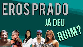 Eros Prado  Já deu Ruim [upl. by Misab]