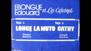 Ebongue Edouard et Los Calvinos  longe la muto Disques cousin DC8020E [upl. by Cato700]