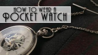 my1928  How To Wear A Pocket Watch [upl. by Rockey]