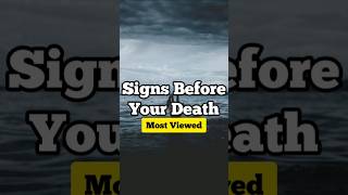 Signs Before Your Death shorts signs death [upl. by Atoked]