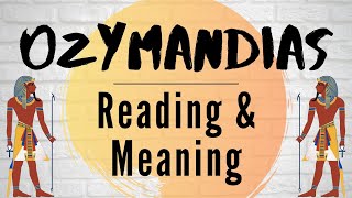 Ozymandias  Reading amp Meaning [upl. by Eeralav]