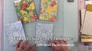 Embossing Techniques with April Davis Creations [upl. by Hanson483]