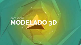 BLOCKSCAD 3ESO MODELADO 3D Mayo 2018 [upl. by Pammy]