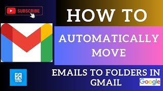 Effortless Organization How to Automatically Move Emails to Folders in Gmail [upl. by Yatnuhs]