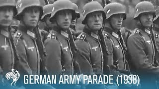 German Army Parade 1938  British Pathé [upl. by Eirak912]