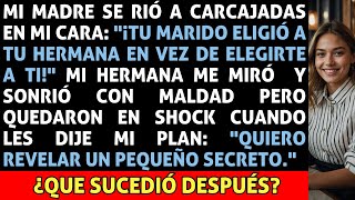 Mi Madre se Rió en mi Cara quotTu PROMETIDO Eligió a tu Hermana en vez de a TIquot Pero Todo Fue un PLAN [upl. by Stubbs]