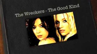 The Wreckers  The Good Kind [upl. by Belshin]