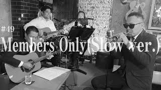 「Members Only（Slow ver）」Bobby Bland（cover）【52和訳付き】 [upl. by Ilrahs562]