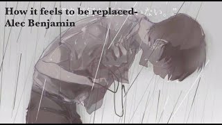 Nightcore  ♬ How it feels to be replaced Alec Benjamin ♬  1 HOUR VERSION [upl. by Qifar744]