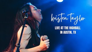 kristen taylor  full live set at the highball austin tx [upl. by Yobybab997]