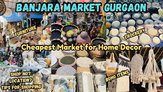 Banjara Market Gurgaon  New Collection  Home Decor  Budget shopping  Full Detailed With Shop No [upl. by Bovill]