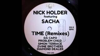 Nick Holder feat Sacha  Time Remixes [upl. by Lunetta]