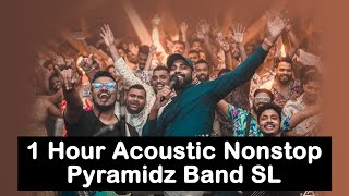 Acoustic Nonstop  Sinhala Nonstop  2024 New  Pyramidz Band SL [upl. by Elvira]