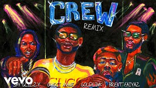 GoldLink  Crew REMIX Audio ft Gucci Mane Brent Faiyaz Shy Glizzy [upl. by Ordep536]