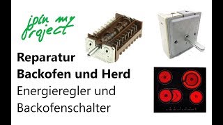 Reparatur eines Backofens mit Herd  Energieregler und Backofenschalter [upl. by Jonme791]