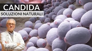 Candida come Prevenirla e Curarla con i rimedi della Medicina Naturale [upl. by Aevin]