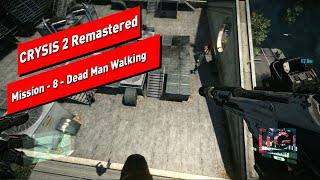 Crysis 2 Remastered  Mission 8  Dead Man Walking [upl. by Shamma]