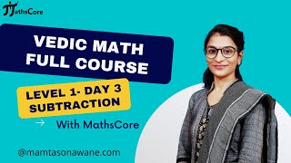 Vedic math for faster calculation  Vedic Math full course  Subtraction  Day 3  MathsCore [upl. by Knitter289]