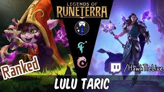 Lulu Taric Support got some buffs  Legends of Runeterra LoR [upl. by Anilam443]