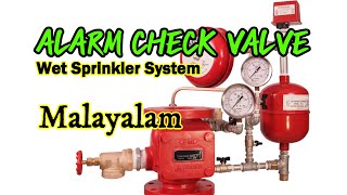 Alarm Check Valve AssemblyWet Pipe Fire Sprinkler SystemNFPAUAE Fire Code BasedMalayalam [upl. by Eldwen]